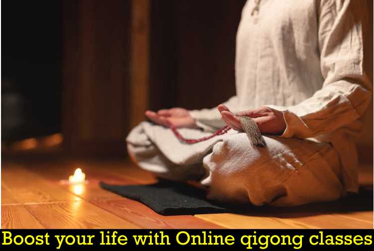 Boost your life with Online qigong classes